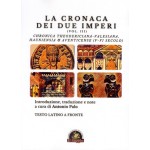 La cronaca dei due imperi (vol. III) Chronica Theodericiana-Valesiana, Hauniensia & Aventicense (V-VI secolo) (a cura di Antonio Palo)